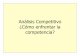 Análisis Competitivo ¿Cómo enfrentar la competencia? · PDF fileExaminar las fuerzas competitivas del mercado ... de la industria (ri validad en el segmento Sustitutos (a menazas